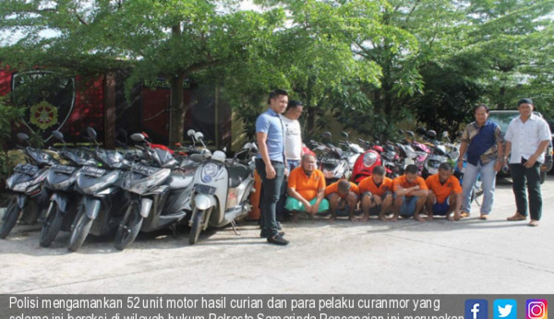 Polisi mengamankan 52 unit motor hasil curian dan para pelaku curanmor yang selama ini beraksi di wilayah hukum Polresta Samarinda.Pencapaian ini merupakan hasil kerja keras aparat selama enam bulan terakhir. - JPNN.com