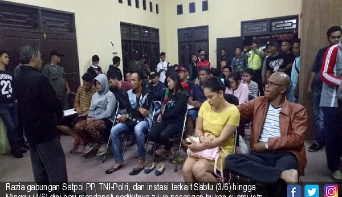 Razia gabungan Satpol PP, TNI-Polri, dan instasi terkait Sabtu (3/6) hingga Minggu (4/6) dini hari mendapati sedikitnya tujuh pasangan bukan suami istri tinggal satu kamar hotel dan barak. - JPNN.com