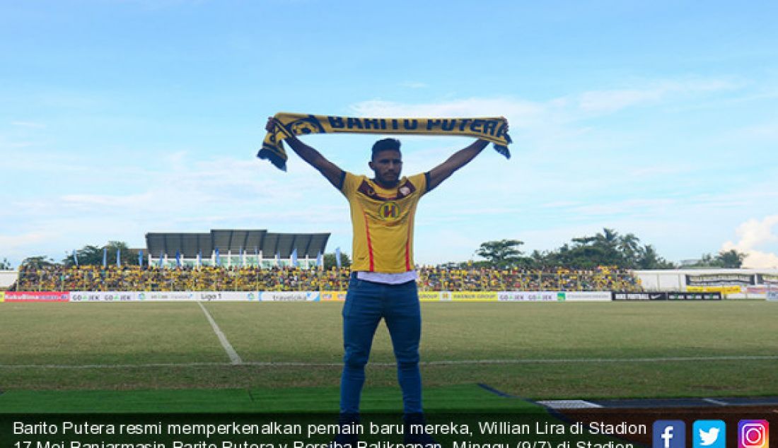 Barito Putera resmi memperkenalkan pemain baru mereka, Willian Lira di Stadion 17 Mei Banjarmasin Barito Putera v Persiba Balikpapan, Minggu (9/7) di Stadion 17 Mei Banjarmasin. - JPNN.com