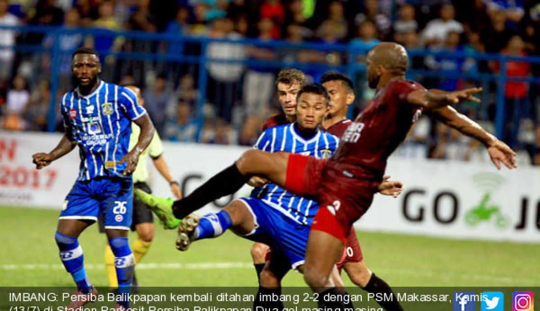 IMBANG: Persiba Balikpapan kembali ditahan imbang 2-2 dengan PSM Makassar, Kamis (13/7) di Stadion Parkesit Persiba Balikpapan.Dua gol masing-masing dipersembahkan oleh Dirkir (26) dan Marlon (9) di menit 78 babak kedua. - JPNN.com