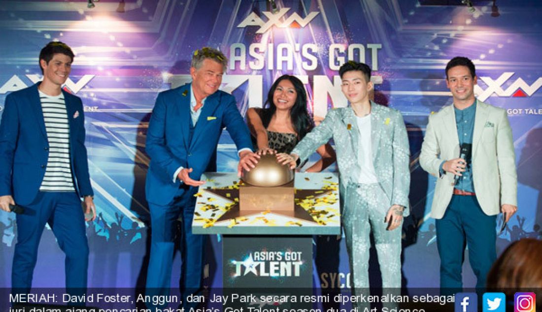 MERIAH: David Foster, Anggun, dan Jay Park secara resmi diperkenalkan sebagai juri dalam ajang pencarian bakat Asia’s Got Talent season dua di Art Science Museum, Marina Bay Sands, Singapura, Kamis (27/7). - JPNN.com