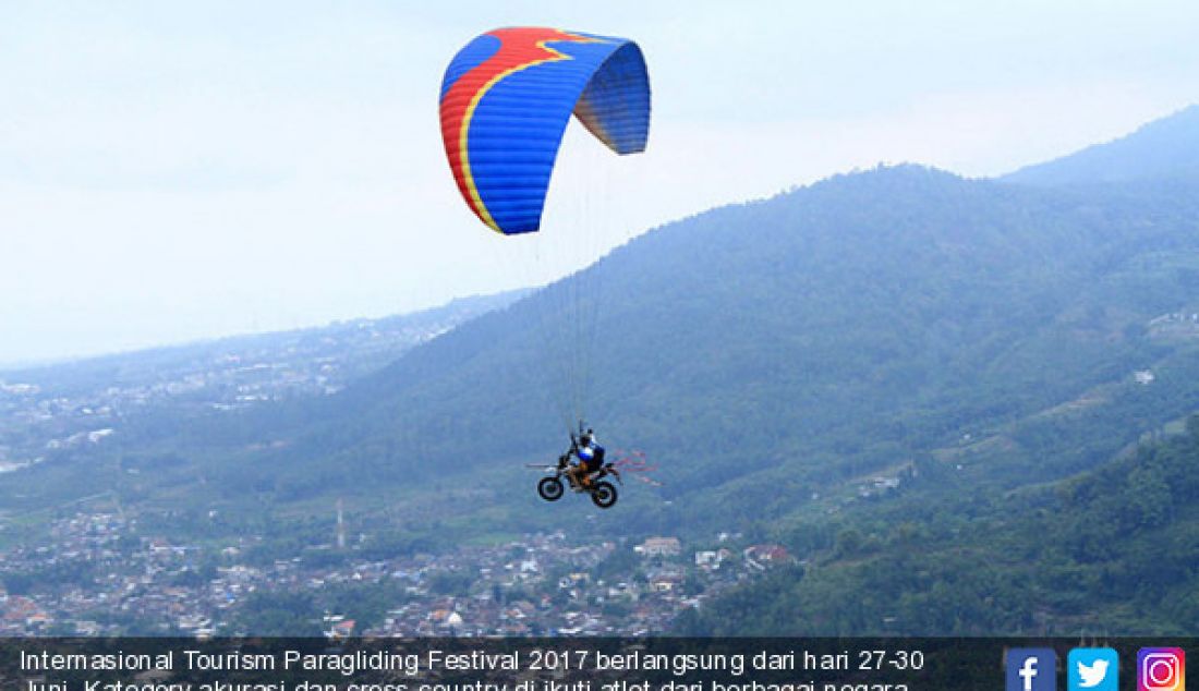 Internasional Tourism Paragliding Festival 2017 berlangsung dari hari 27-30 Juni. Kategory akurasi dan cross country di ikuti atlet dari berbagai negara. - JPNN.com