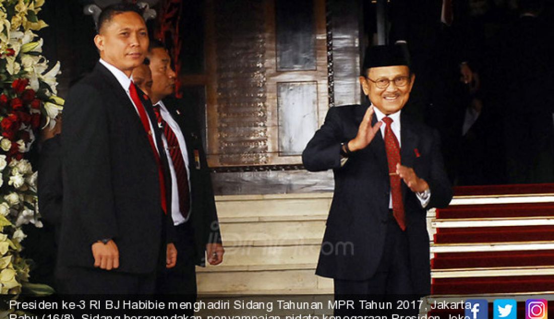 Presiden ke-3 RI BJ Habibie menghadiri Sidang Tahunan MPR Tahun 2017, Jakarta, Rabu (16/8). Sidang beragendakan penyampaian pidato kenegaraan Presiden Joko Widodo dalam rangka HUT Ke-72. - JPNN.com