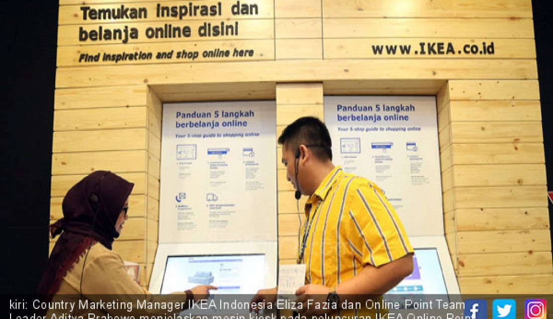 kiri: Country Marketing Manager IKEA Indonesia Eliza Fazia dan Online Point Team Leader Aditya Prabowo menjelaskan mesin kiosk pada peluncuran IKEA Online Point di Giant Extra, Sektor 7, Bintaro, Tangsel, Rabu (13/9). - JPNN.com