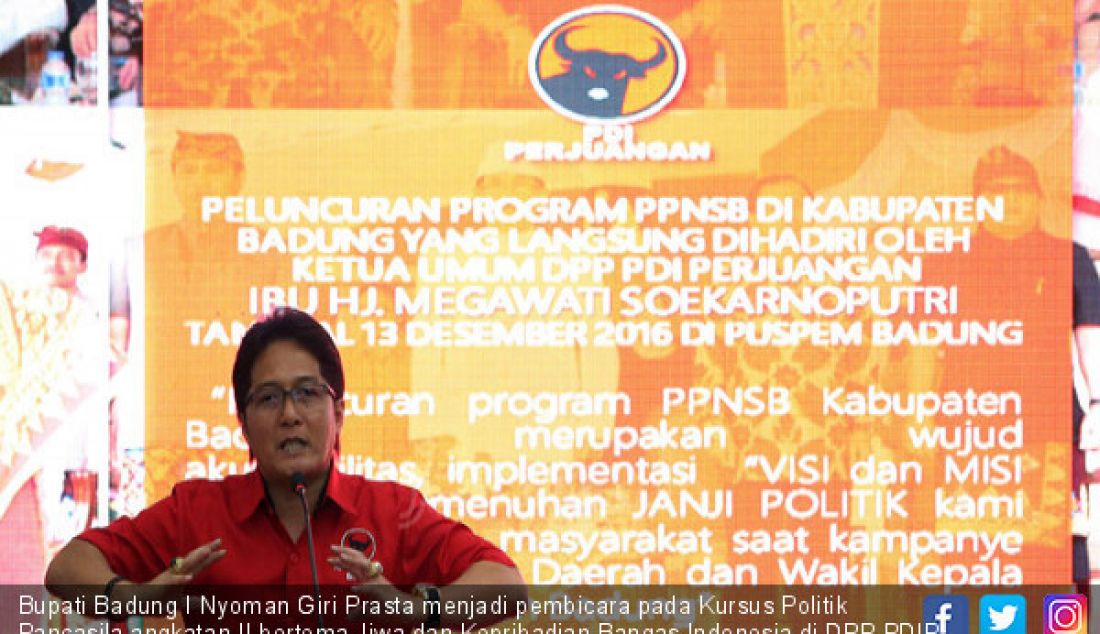 Bupati Badung I Nyoman Giri Prasta menjadi pembicara pada Kursus Politik Pancasila angkatan II bertema Jiwa dan Kepribadian Bangas Indonesia di DPP PDIP, Jakarta, Minggu (24/9). - JPNN.com
