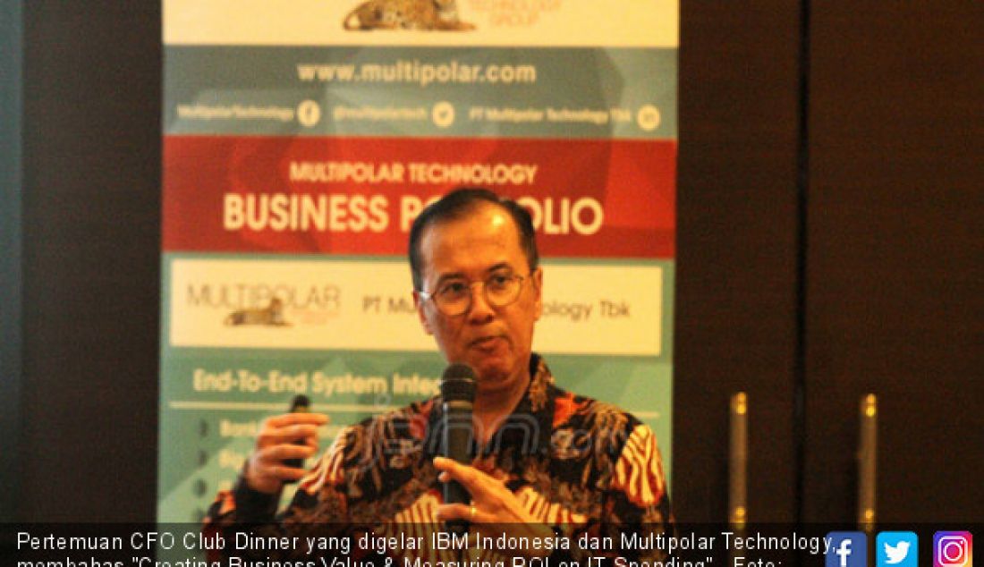 Pertemuan CFO Club Dinner yang digelar IBM Indonesia dan Multipolar Technology, membahas 