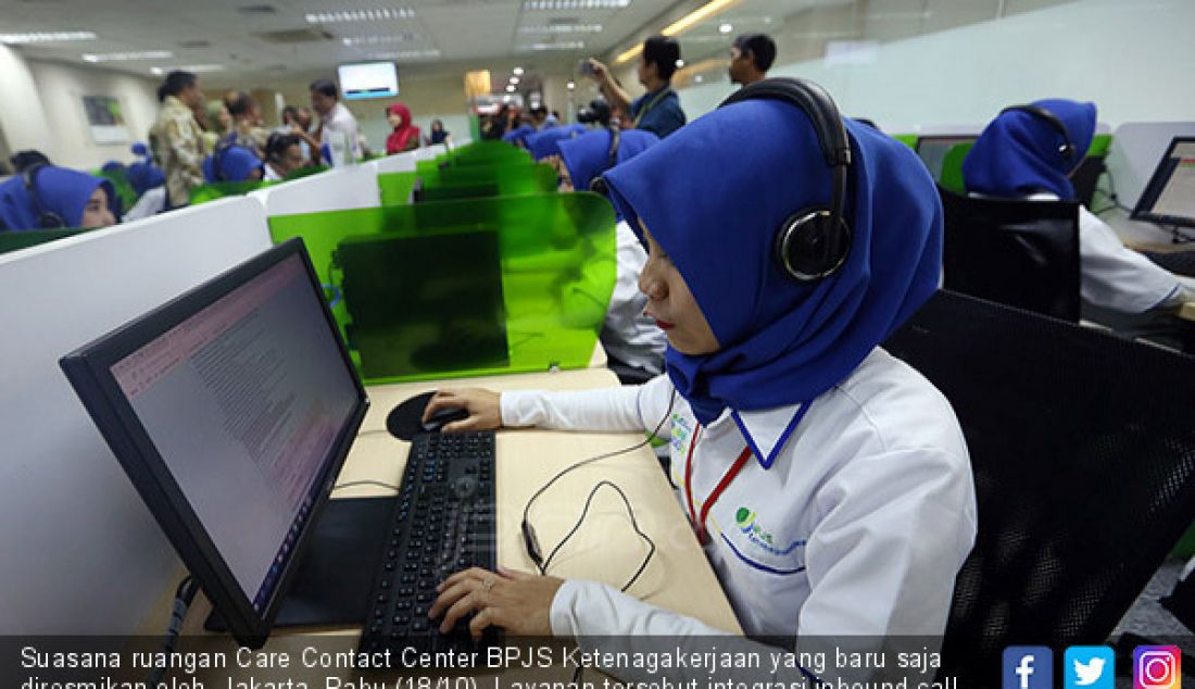 Suasana ruangan Care Contact Center BPJS Ketenagakerjaan yang baru saja diresmikan oleh, Jakarta, Rabu (18/10). Layanan tersebut integrasi inbound call, outbound call, email, Facebook dan Twitter. - JPNN.com