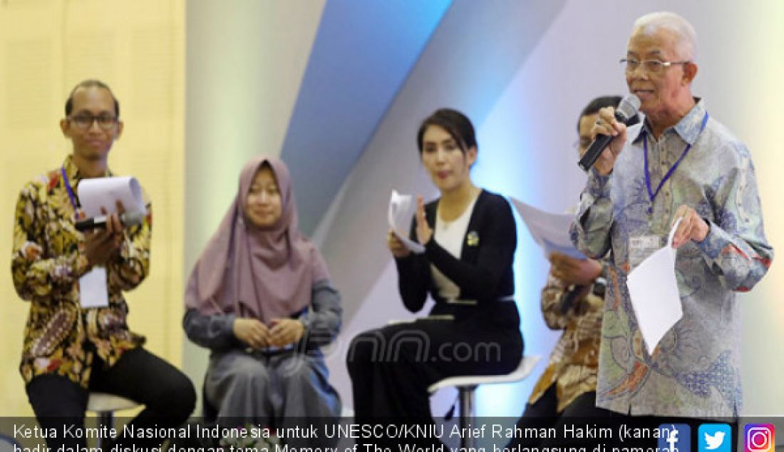 Ketua Komite Nasional Indonesia untuk UNESCO/KNIU Arief Rahman Hakim (kanan) hadir dalam diskusi dengan tema Memory of The World yang berlangsung di pameran Indonesia Science Expo 2017, di Jakarta, Selasa (24/10). - JPNN.com