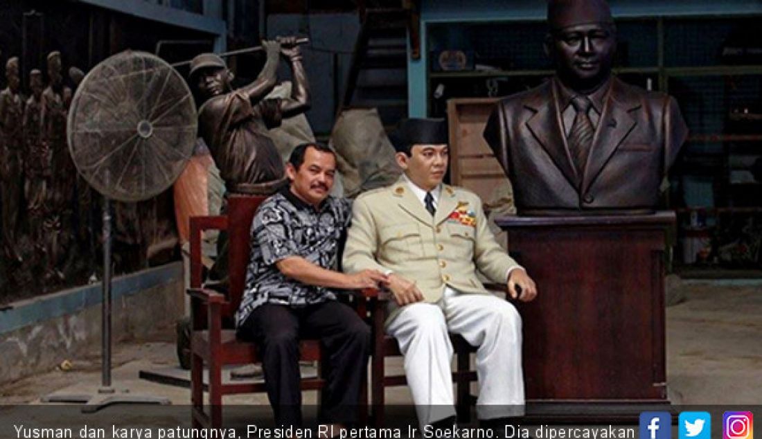 Yusman dan karya patungnya, Presiden RI pertama Ir Soekarno. Dia dipercayakan Pemerintah RI untuk membidani lahirnya patung Soekarno di Meksiko. - JPNN.com