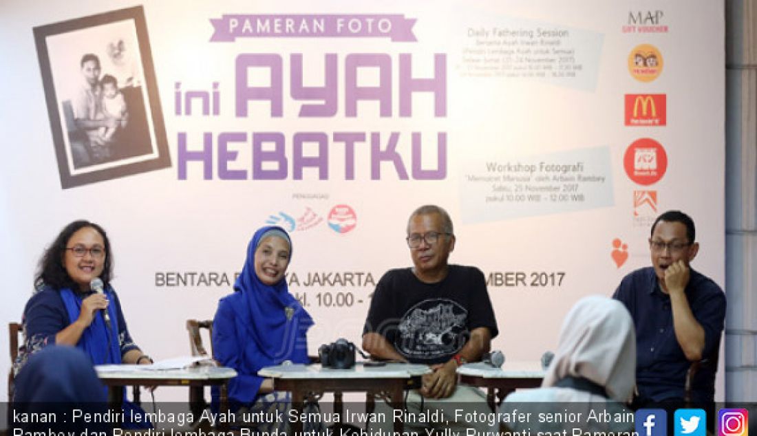 kanan : Pendiri lembaga Ayah untuk Semua Irwan Rinaldi, Fotografer senior Arbain Rambey dan Pendiri lembaga Bunda untuk Kehidupan Yully Purwanti saat Pameran Foto 'Ini Ayah Hebatku', Jakarta, Senin (20/11). - JPNN.com