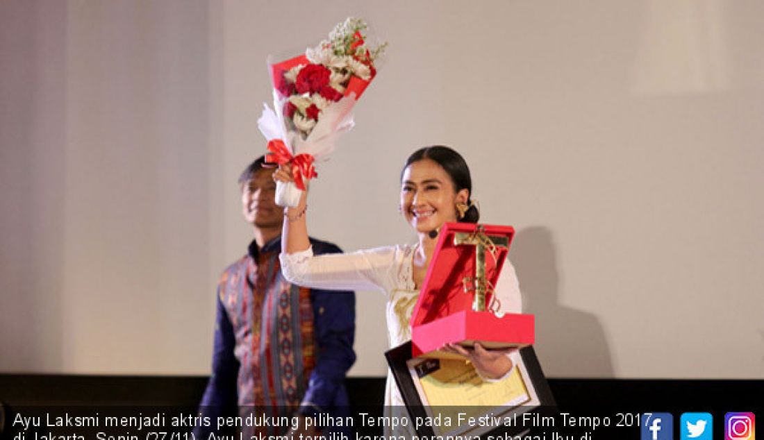 Ayu Laksmi menjadi aktris pendukung pilihan Tempo pada Festival Film Tempo 2017, di Jakarta, Senin (27/11). Ayu Laksmi terpilih karena perannya sebagai Ibu di film Pengabdi Setan. - JPNN.com