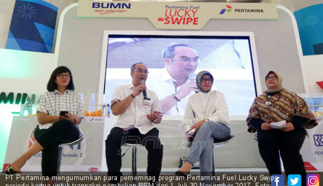 PT Pertamina mengumumkan para pememnag program Pertamina Fuel Lucky Swipe periode kedua untuk transaksi pembelian BBM dari 1 Juli-30 November 2017. - JPNN.com