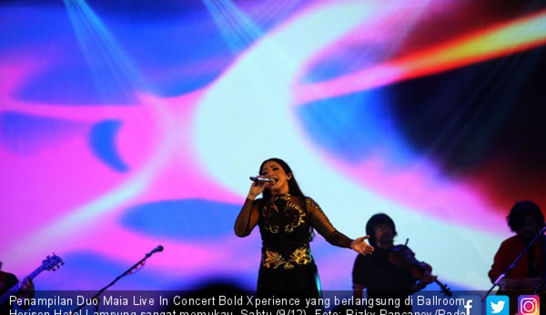 Penampilan Duo Maia Live In Concert Bold Xperience yang berlangsung di Ballroom Horison Hotel Lampung sangat memukau, Sabtu,(9/12). - JPNN.com