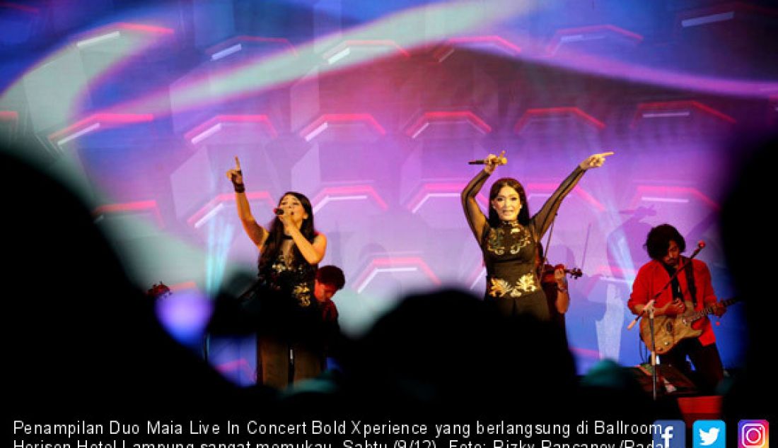 Penampilan Duo Maia Live In Concert Bold Xperience yang berlangsung di Ballroom Horison Hotel Lampung sangat memukau, Sabtu,(9/12). - JPNN.com