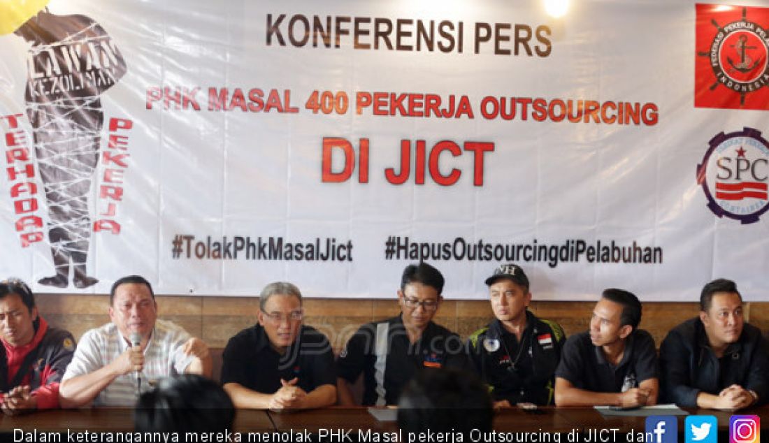 Dalam keterangannya mereka menolak PHK Masal pekerja Outsourcing di JICT dan meminta penghapusan Outsourcing di wilayah pelabuhan. - JPNN.com