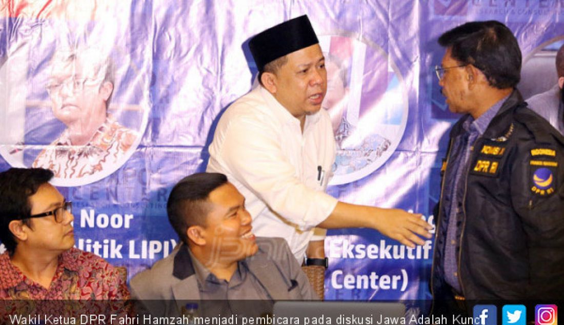 Wakil Ketua DPR Fahri Hamzah menjadi pembicara pada diskusi Jawa Adalah Kunci 