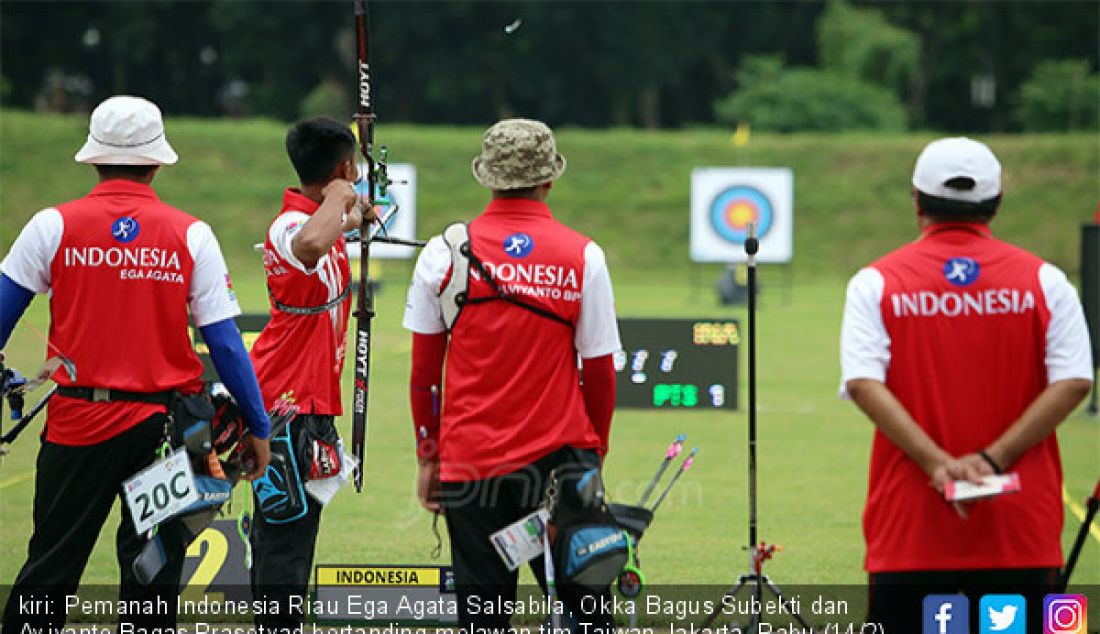 kiri: Pemanah Indonesia Riau Ega Agata Salsabila, Okka Bagus Subekti dan Aviyanto Bagas Prasetyad bertanding melawan tim Taiwan Jakarta, Rabu (14/2). - JPNN.com