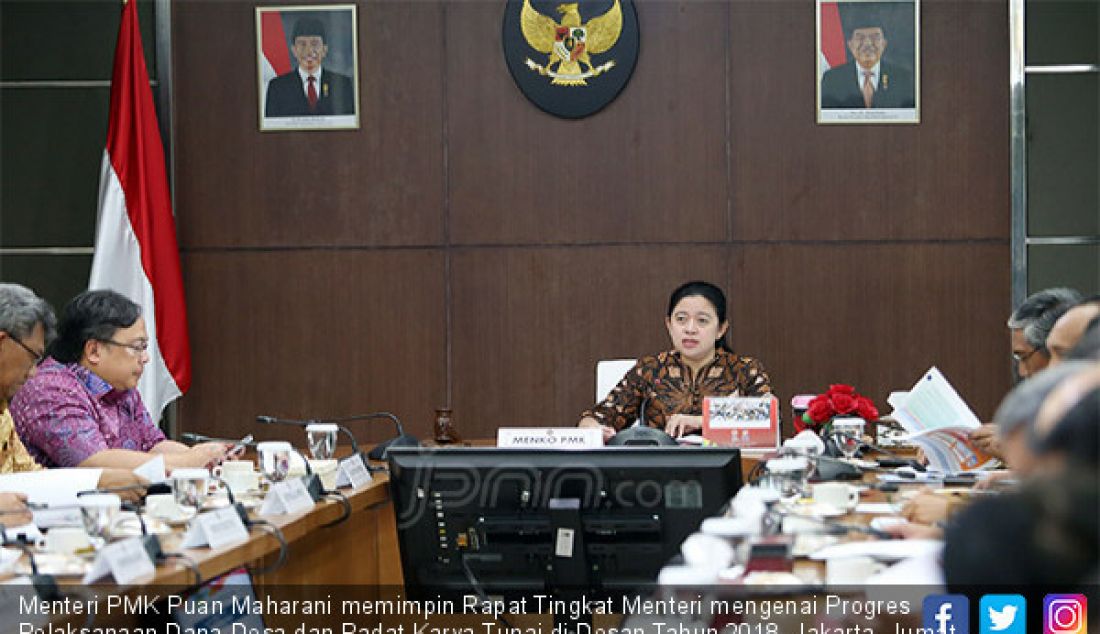 Menteri PMK Puan Maharani memimpin Rapat Tingkat Menteri mengenai Progres Pelaksanaan Dana Desa dan Padat Karya Tunai di Desan Tahun 2018, Jakarta, Jumat (23/3). - JPNN.com