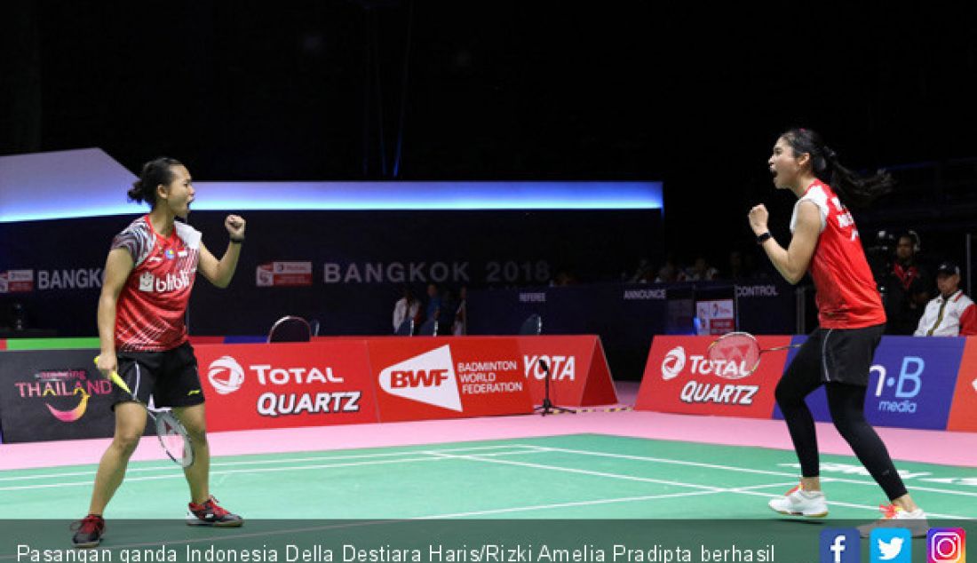 Pasangan ganda Indonesia Della Destiara Haris/Rizki Amelia Pradipta berhasil mengalahkan Chow Mei Kuan/Vivian Ho dengan skor 24-22, 20-22, 21-12. - JPNN.com