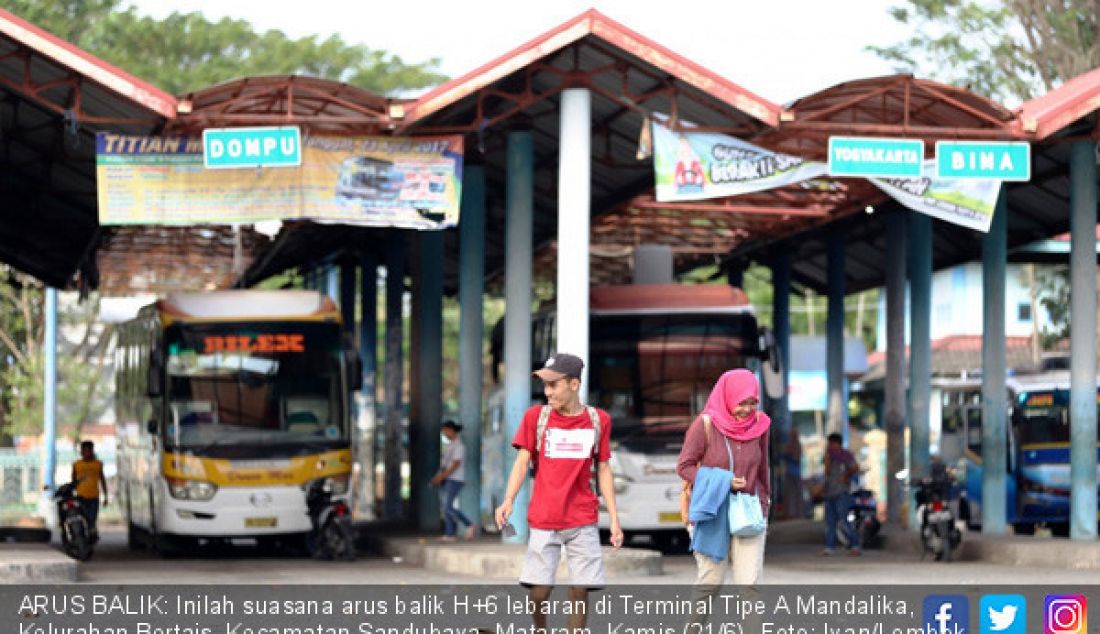 ARUS BALIK: Inilah suasana arus balik H+6 lebaran di Terminal Tipe A Mandalika, Kelurahan Bertais, Kecamatan Sandubaya, Mataram, Kamis (21/6). - JPNN.com