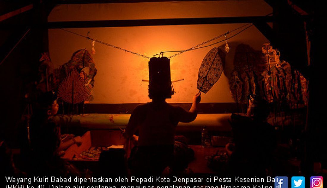 Wayang Kulit Babad dipentaskan oleh Pepadi Kota Denpasar di Pesta Kesenian Bali (PKB) ke-40. Dalam alur ceritanya, mengupas perjalanan seorang Brahama Keling di Pura Besakih yang saat ini menjadi Topeng Sidakarya. - JPNN.com