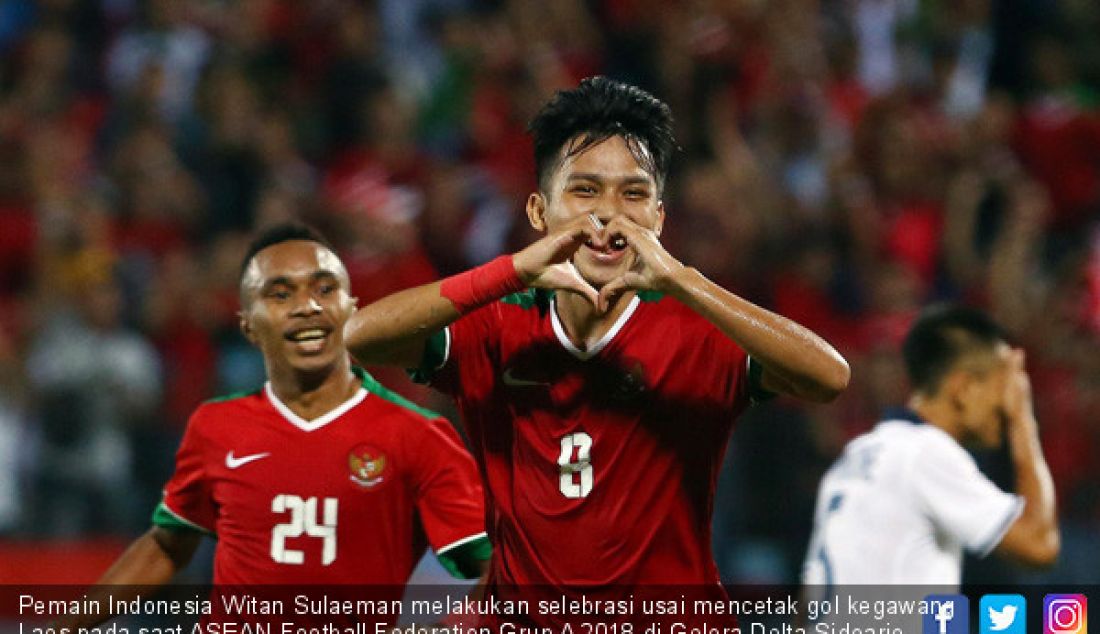 Pemain Indonesia Witan Sulaeman melakukan selebrasi usai mencetak gol kegawang Laos pada saat ASEAN Football Federation Grup A 2018 di Gelora Delta Sidoarjo Jawa Timur, Minggu (1/7). - JPNN.com