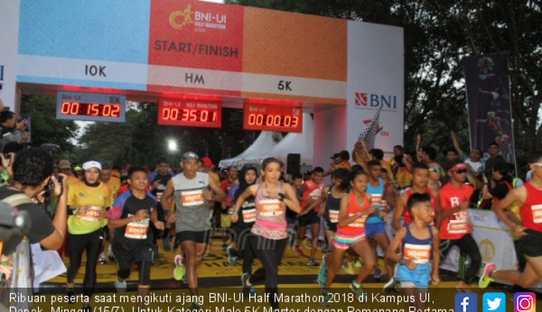 Ribuan peserta saat mengikuti ajang BNI-UI Half Marathon 2018 di Kampus UI, Depok, Minggu (15/7). Untuk Kategori Male 5K Master dengan Pemenang Pertama Didit Widiyana diikuti Ricky Joe dan Yudo Adrian. - JPNN.com