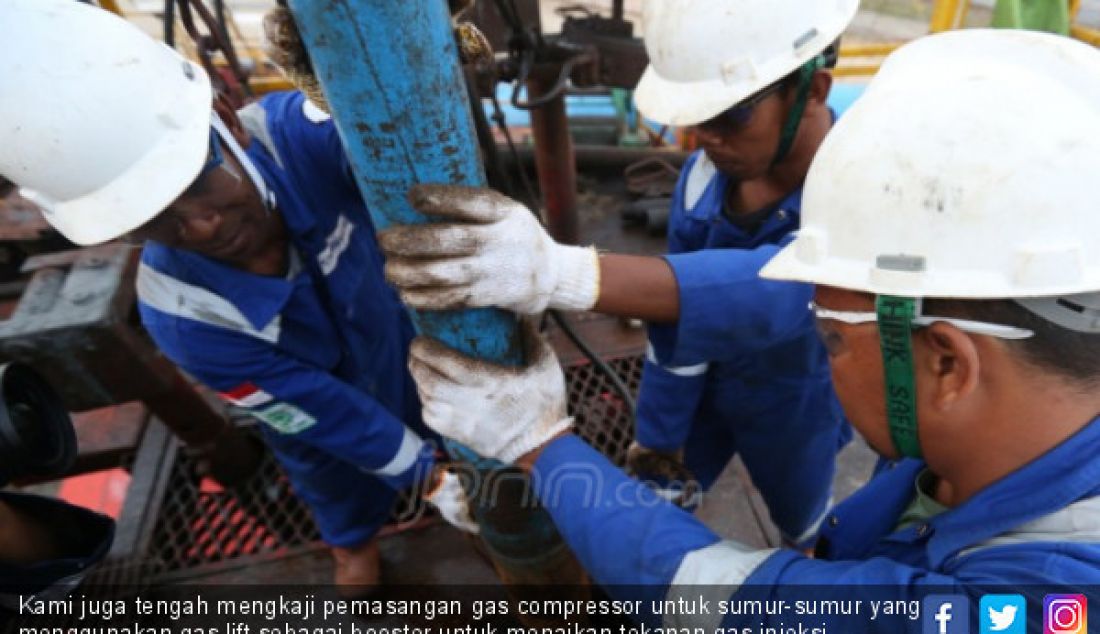 Kami juga tengah mengkaji pemasangan gas compressor untuk sumur-sumur yang menggunakan gas lift sebagai booster untuk menaikan tekanan gas injeksi. Diharapkan hasilnya mendapatkan total tambahan produksi sebesar 225 barel per  hari. - JPNN.com