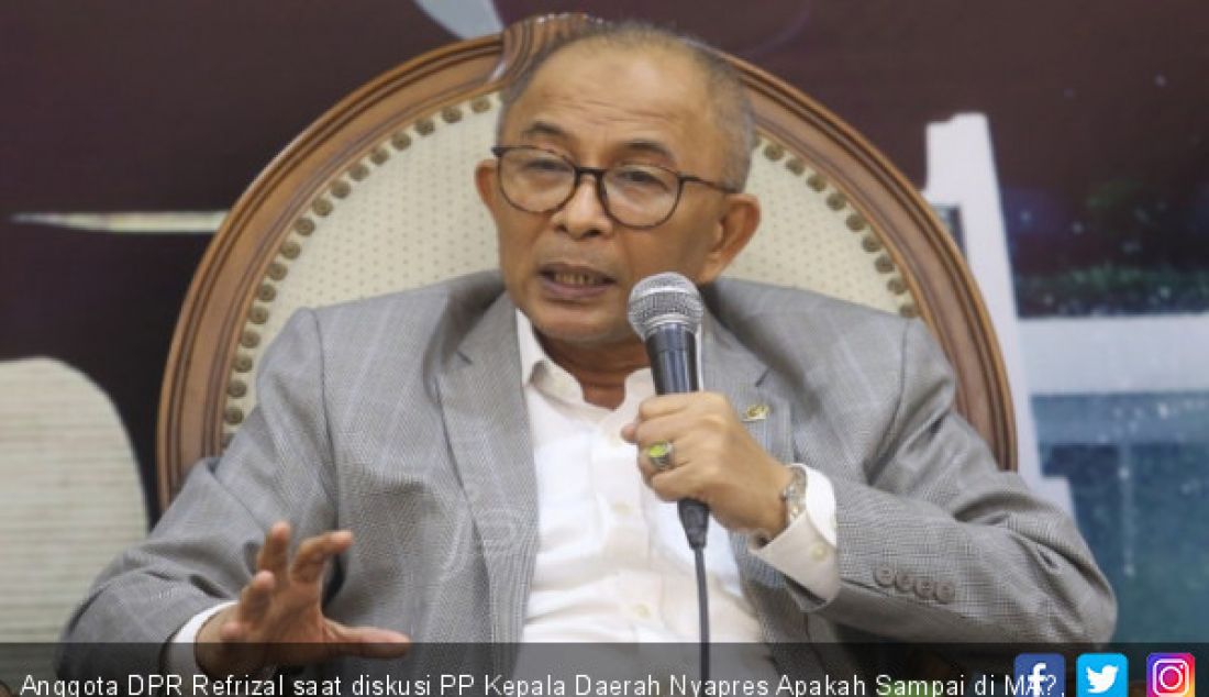 Anggota DPR Refrizal saat diskusi PP Kepala Daerah Nyapres Apakah Sampai di MA?, Jakarta, Kamis (26/7). - JPNN.com