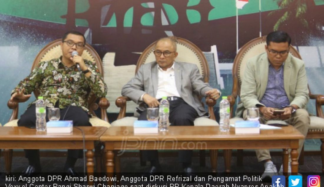 kiri: Anggota DPR Ahmad Baedowi, Anggota DPR Refrizal dan Pengamat Politik Voxvol Center Pangi Sharwi Chaniago saat diskusi PP Kepala Daerah Nyapres Apakah Sampai di MA?, Jakarta, Kamis (26/7). - JPNN.com