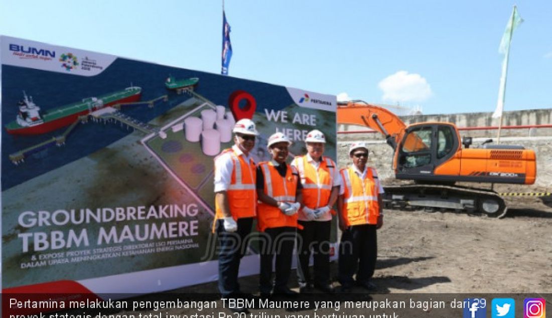Pertamina melakukan pengembangan TBBM Maumere yang merupakan bagian dari 29 proyek stategis dengan total investasi Rp20 triliun yang bertujuan untuk memperkuat distribusi BBM dan LPG khususnya di wilayah timur Indonesia. - JPNN.com