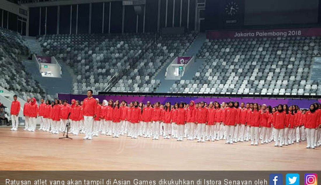 Ratusan atlet yang akan tampil di Asian Games dikukuhkan di Istora Senayan oleh Pemerintah. - JPNN.com