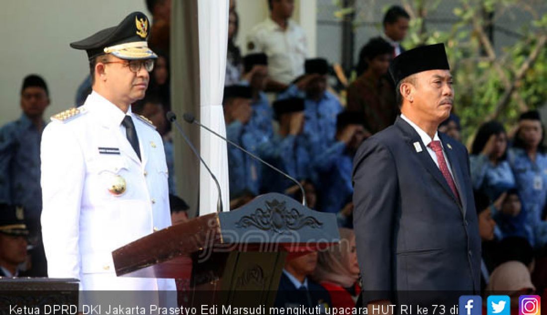 Ketua DPRD DKI Jakarta Prasetyo Edi Marsudi mengikuti upacara HUT RI ke 73 di Lapangan Banteng, Jakarta, Jumat (17/8). - JPNN.com