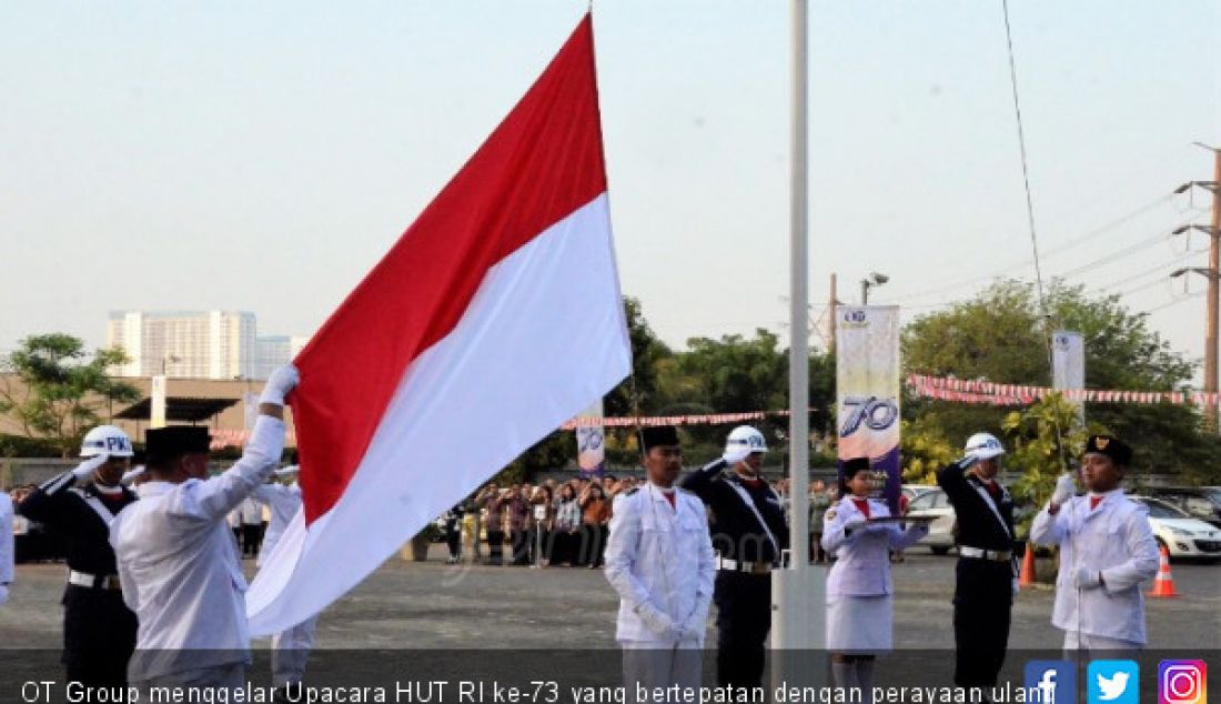 OT Group menggelar Upacara HUT RI ke-73 yang bertepatan dengan perayaan ulang tahunnya ke-70 OT di Gedung OT, Jakarta, Jumat (17/8). - JPNN.com