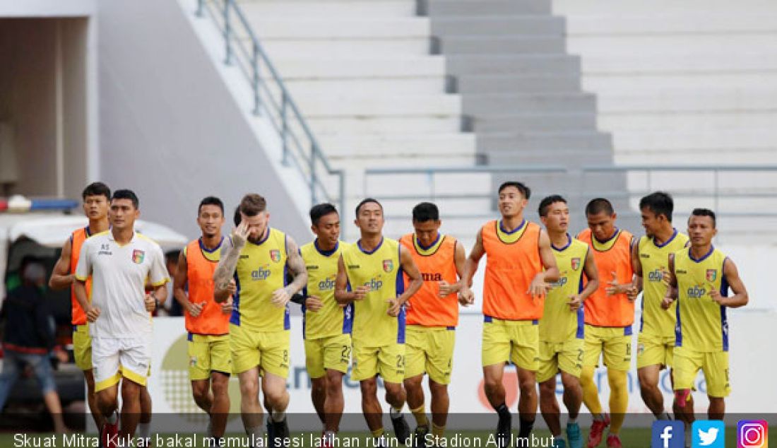 Skuat Mitra Kukar bakal memulai sesi latihan rutin di Stadion Aji Imbut, Tenggarong Seberang. - JPNN.com