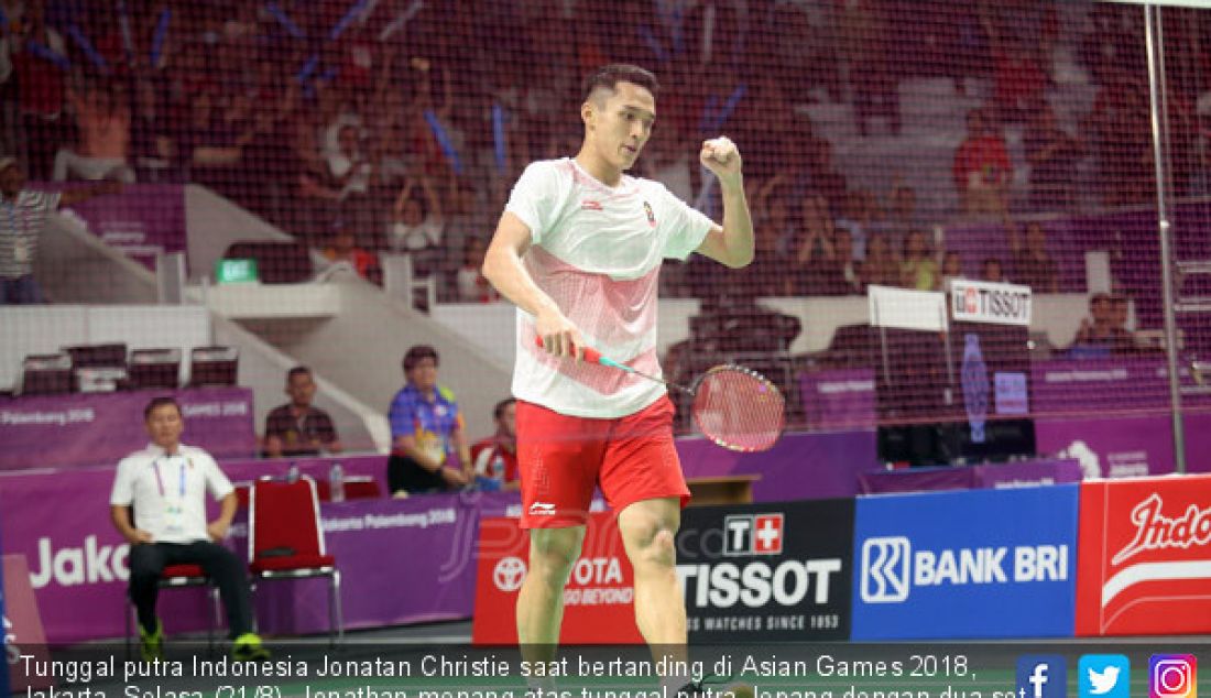 Tunggal putra Indonesia Jonatan Christie saat bertanding di Asian Games 2018, Jakarta, Selasa (21/8). Jonathan menang atas tunggal putra Jepang dengan dua set langsung. - JPNN.com