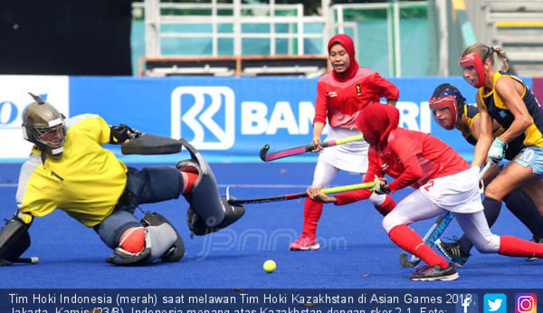 Tim Hoki Indonesia (merah) saat melawan Tim Hoki Kazakhstan di Asian Games 2018, Jakarta, Kamis (23/8). Indonesia menang atas Kazakhstan dengan skor 2-1. - JPNN.com