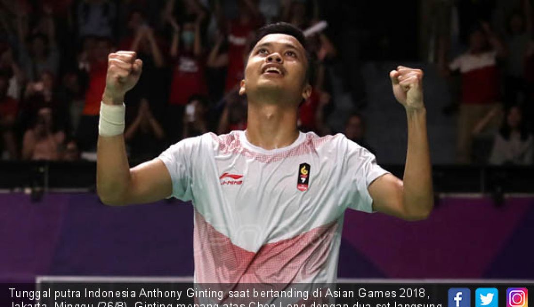 Tunggal putra Indonesia Anthony Ginting saat bertanding di Asian Games 2018, Jakarta, Minggu (26/8). Ginting menang atas Chen Long dengan dua set langsung. - JPNN.com