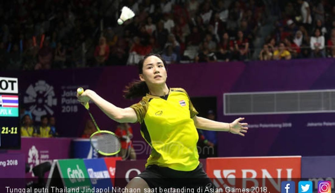 Tunggal putri Thailand Jindapol Nitchaon saat bertanding di Asian Games 2018, Jakarta, Minggu (26/8). - JPNN.com