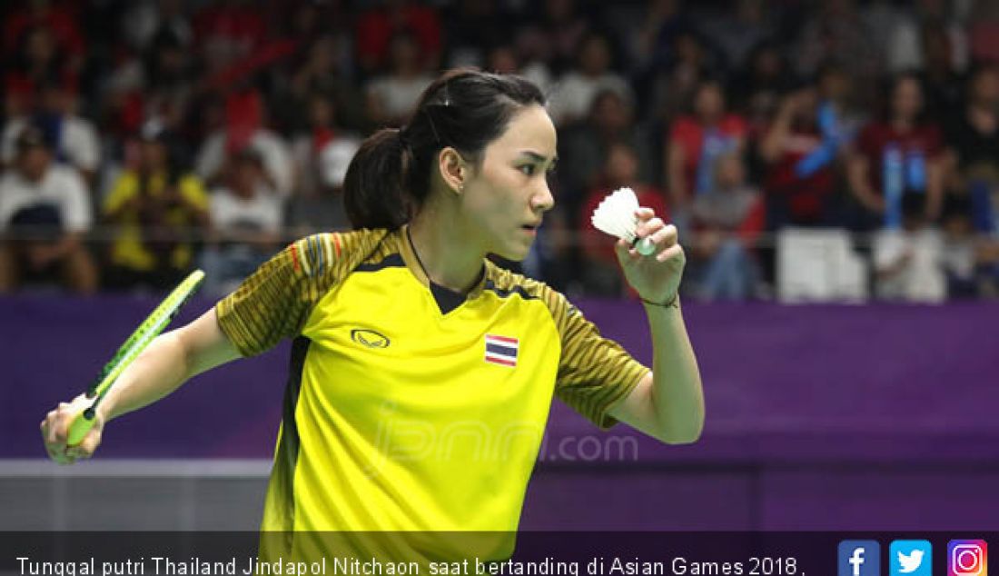 Tunggal putri Thailand Jindapol Nitchaon saat bertanding di Asian Games 2018, Jakarta, Minggu (26/8). - JPNN.com