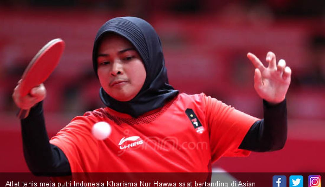 Atlet tenis meja putri Indonesia Kharisma Nur Hawwa saat bertanding di Asian Games 2018, Jakarta, Kamis (30/8). - JPNN.com