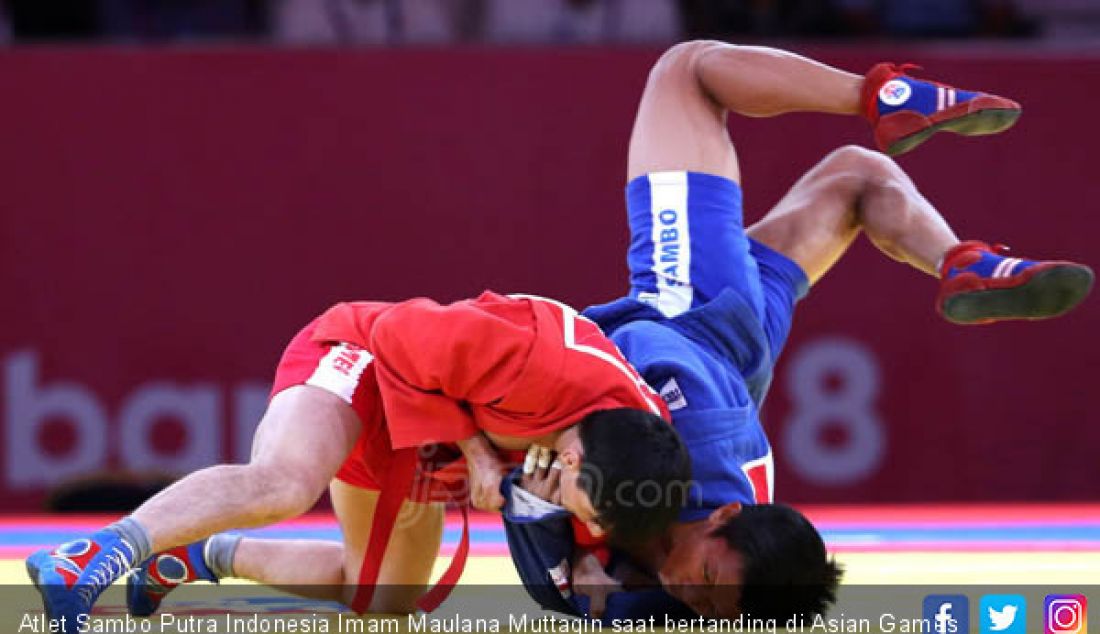 Atlet Sambo Putra Indonesia Imam Maulana Muttaqin saat bertanding di Asian Games 2018, Jakarta, Jumat (31/8). - JPNN.com