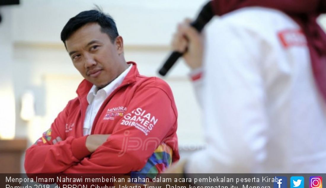 Menpora Imam Nahrawi memberikan arahan dalam acara pembekalan peserta Kirab Pemuda 2018, di PPPON Cibubur Jakarta Timur. Dalam kesempatan itu, Menpora mengajak para peserta membantu pemerintah mencari bibit-bibit atlet di seluruh Provinsi yang dilewatinya. - JPNN.com