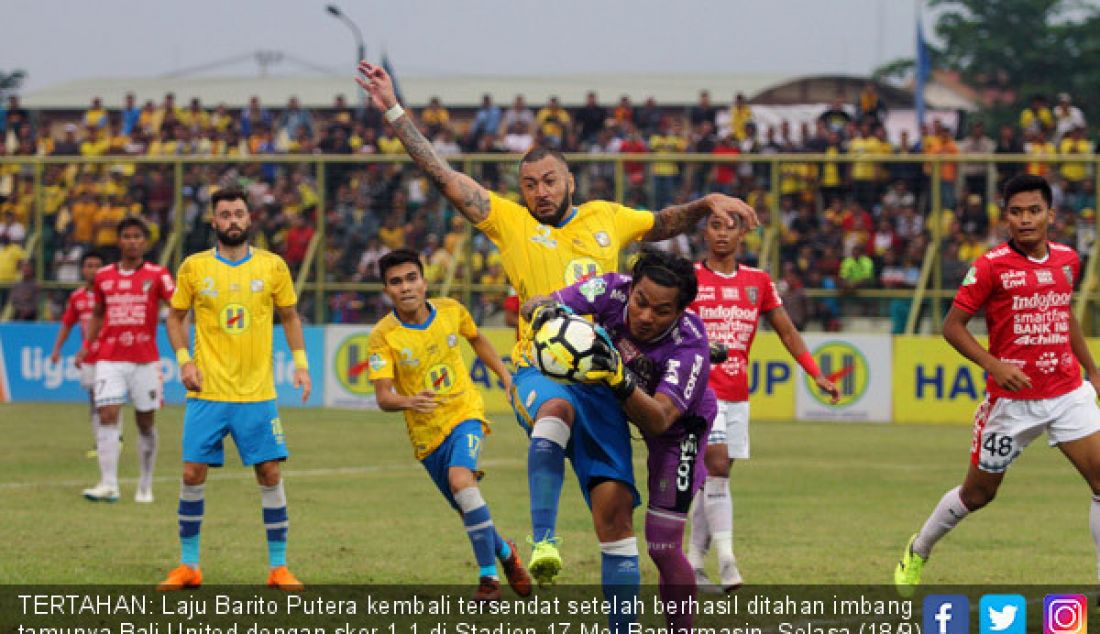 TERTAHAN: Laju Barito Putera kembali tersendat setelah berhasil ditahan imbang tamunya Bali United dengan skor 1-1 di Stadion 17 Mei Banjarmasin, Selasa (18/9) sore. - JPNN.com