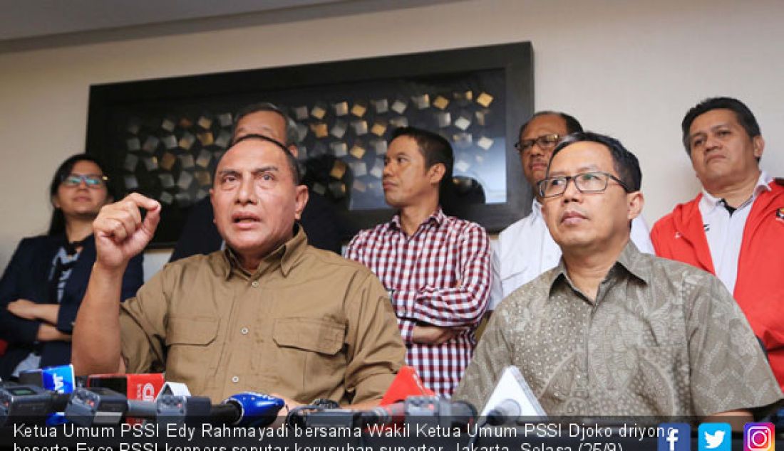 Ketua Umum PSSI Edy Rahmayadi bersama Wakil Ketua Umum PSSI Djoko driyono beserta Exco PSSI konpers seputar kerusuhan suporter, Jakarta, Selasa (25/9). PSSI memberhentikan sementara Liga 1. - JPNN.com