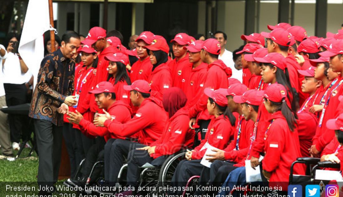 Presiden Joko Widodo berbicara pada acara pelepasan Kontingen Atlet Indonesia pada Indonesia 2018 Asian Para Games di Halaman Tengah Istana, Jakarta, Selasa (2/10). - JPNN.com