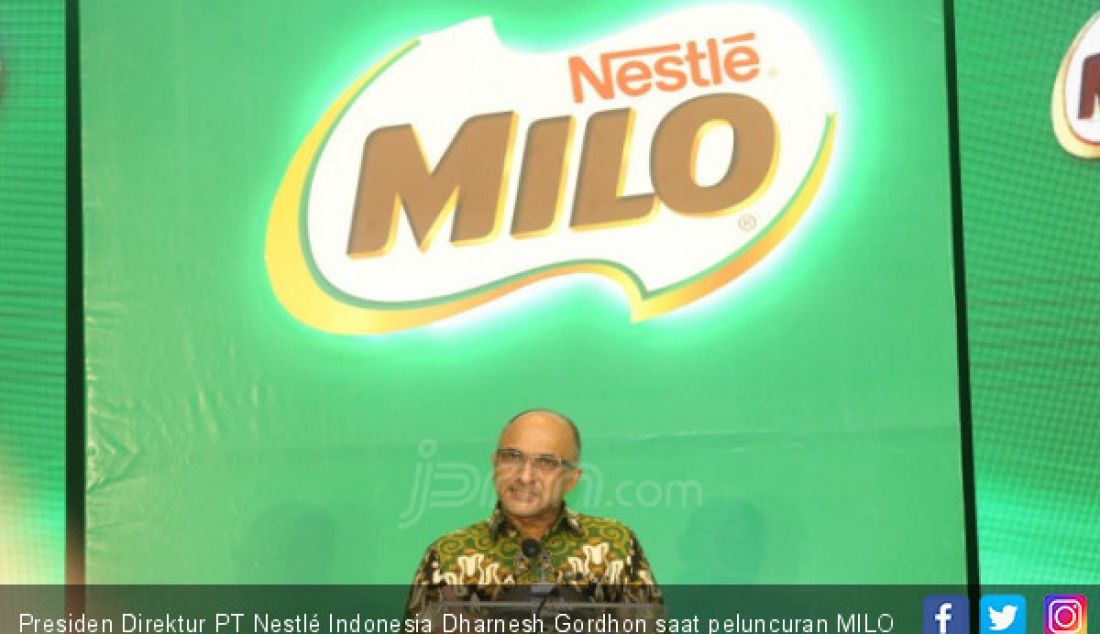 Presiden Direktur PT Nestlé Indonesia Dharnesh Gordhon saat peluncuran MILO Baru 25% Gula Lebih Rendah, Jakarta, Rabu (3/10). - JPNN.com