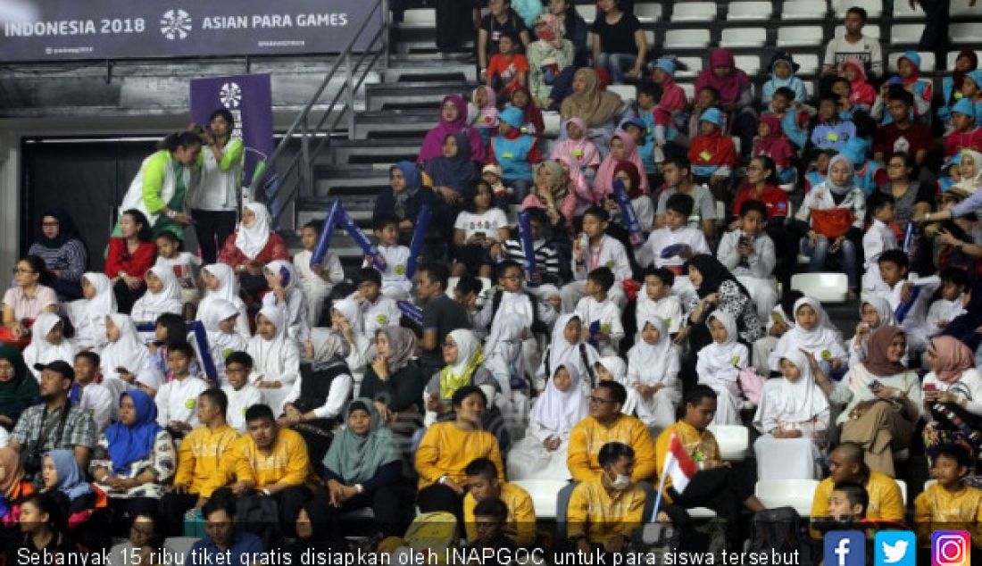 Sebanyak 15 ribu tiket gratis disiapkan oleh INAPGOC untuk para siswa tersebut bisa menyaksikan beberapa pertandingan di ajang Asian Para Games. - JPNN.com