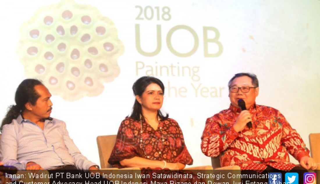 kanan: Wadirut PT Bank UOB Indonesia Iwan Satawidinata, Strategic Communications and Customer Advocacy Head UOB Indonesi Maya Rizano dan Dewan Juri Entang Wihars saat pengumuman pemenang UOB Painting of The Year 2018 Jakarta, Selasa (16/10). - JPNN.com