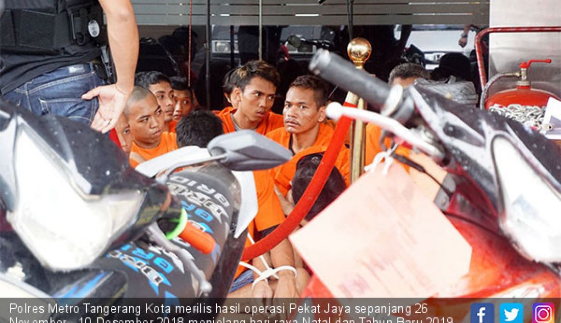 Polres Metro Tangerang Kota merilis hasil operasi Pekat Jaya sepanjang 26 November - 10 Desember 2018 menjelang hari raya Natal dan Tahun Baru 2019. Target operasinya curas, curanmor, premanisme, judi, sajam dan penganiayaan. - JPNN.com